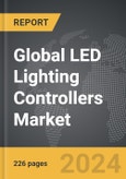LED Lighting Controllers - Global Strategic Business Report- Product Image