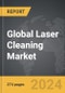 Laser Cleaning - Global Strategic Business Report - Product Thumbnail Image