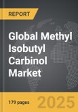 Methyl Isobutyl Carbinol - Global Strategic Business Report- Product Image