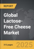 Lactose-Free Cheese - Global Strategic Business Report- Product Image