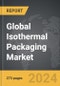 Isothermal Packaging - Global Strategic Business Report - Product Thumbnail Image