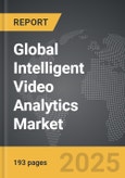 Intelligent Video Analytics - Global Strategic Business Report- Product Image