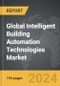 Intelligent Building Automation Technologies - Global Strategic Business Report - Product Thumbnail Image