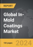 In-Mold Coatings - Global Strategic Business Report- Product Image