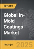 In-Mold Coatings - Global Strategic Business Report- Product Image