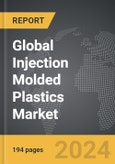 Injection Molded Plastics - Global Strategic Business Report- Product Image