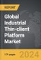 Industrial Thin-client Platform - Global Strategic Business Report - Product Thumbnail Image