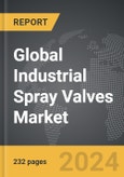 Industrial Spray Valves - Global Strategic Business Report- Product Image