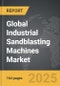 Industrial Sandblasting Machines - Global Strategic Business Report - Product Image