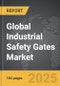 Industrial Safety Gates - Global Strategic Business Report - Product Thumbnail Image