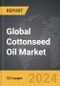 Cottonseed Oil - Global Strategic Business Report - Product Image