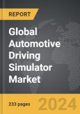 Automotive Driving Simulator - Global Strategic Business Report- Product Image