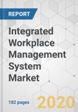 Integrated Workplace Management System Market - Global Industry Analysis, Size, Share, Growth, Trends, and Forecast, 2019 -2027- Product Image