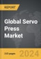 Servo Press - Global Strategic Business Report - Product Thumbnail Image