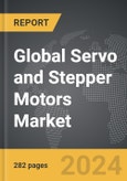 Servo and Stepper Motors - Global Strategic Business Report- Product Image