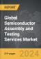 Semiconductor Assembly and Testing Services (SATS) - Global Strategic Business Report - Product Thumbnail Image