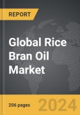 Rice Bran Oil - Global Strategic Business Report- Product Image