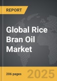 Rice Bran Oil - Global Strategic Business Report- Product Image