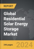 Residential Solar Energy Storage - Global Strategic Business Report- Product Image