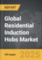 Residential Induction Hobs - Global Strategic Business Report - Product Thumbnail Image