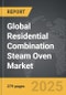 Residential Combination Steam Oven - Global Strategic Business Report - Product Thumbnail Image