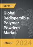 Redispersible Polymer Powders - Global Strategic Business Report- Product Image