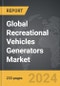 Recreational Vehicles Generators - Global Strategic Business Report - Product Image
