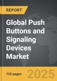 Push Buttons and Signaling Devices - Global Strategic Business Report- Product Image