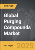 Purging Compounds - Global Strategic Business Report- Product Image