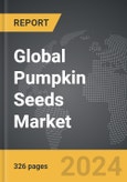 Pumpkin Seeds - Global Strategic Business Report- Product Image