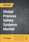 Process Safety Systems - Global Strategic Business Report - Product Thumbnail Image