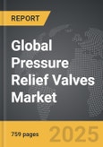 Pressure Relief Valves - Global Strategic Business Report- Product Image