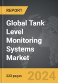 Tank Level Monitoring Systems - Global Strategic Business Report- Product Image