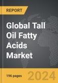 Tall Oil Fatty Acids - Global Strategic Business Report- Product Image