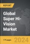Super Hi-Vision - Global Strategic Business Report - Product Thumbnail Image