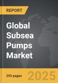 Subsea Pumps - Global Strategic Business Report- Product Image