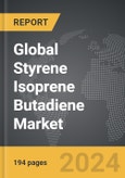 Styrene Isoprene Butadiene (SIBS) - Global Strategic Business Report- Product Image