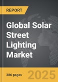 Solar Street Lighting - Global Strategic Business Report- Product Image