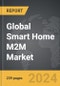Smart Home M2M - Global Strategic Business Report - Product Thumbnail Image