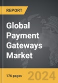 Payment Gateways - Global Strategic Business Report- Product Image