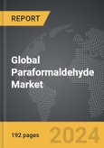 Paraformaldehyde - Global Strategic Business Report- Product Image