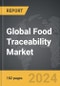 Food Traceability - Global Strategic Business Report - Product Image