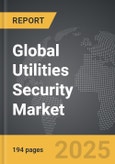 Utilities Security - Global Strategic Business Report- Product Image