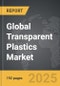 Transparent Plastics - Global Strategic Business Report - Product Image