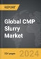 CMP Slurry - Global Strategic Business Report - Product Thumbnail Image