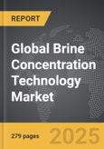 Brine Concentration Technology - Global Strategic Business Report- Product Image