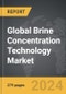 Brine Concentration Technology - Global Strategic Business Report - Product Thumbnail Image