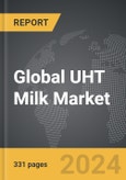 UHT Milk - Global Strategic Business Report- Product Image