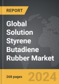 Solution Styrene Butadiene Rubber (S-SBR) - Global Strategic Business Report- Product Image