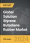 Solution Styrene Butadiene Rubber (S-SBR) - Global Strategic Business Report - Product Image